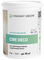 Краска матовая лессирующая Vincent Decor Cire Deco / Винсент Декор Сир Деко содержащая воск